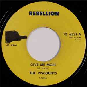 The Viscounts  - Give Me More / Darling I'm Crying download flac mp3