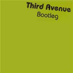 Third Avenue - Bootleg download flac mp3