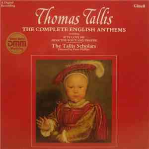 Thomas Tallis - The Tallis Scholars Directed By Peter Phillips  - The Complete English Anthems download flac mp3
