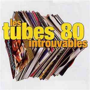 Various - Les Tubes 80 Introuvables download flac mp3