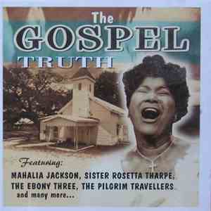 Various - The Gospel Truth download flac mp3