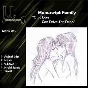 Wattfutchureez / M-Lito / Danny Gutierrez  / Overflow  / Zchivago / MP Necco - Only Boys Can Drive The Deep download flac mp3