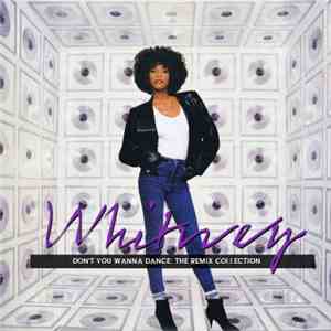 Whitney Houston - Don't You Wanna Dance: The Remix Collection download flac mp3