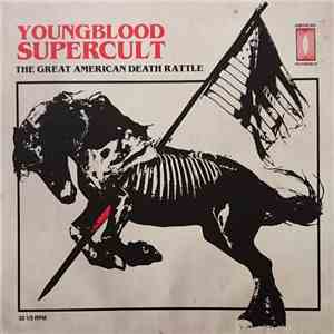 Youngblood Supercult - The Great American Death Rattle download flac mp3