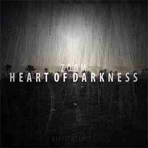 Zoom  - Heart Of Darkness download flac mp3