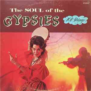 101 Strings - Soul Of The Gypsies download flac mp3