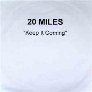 20 Miles - Keep It Coming download flac mp3