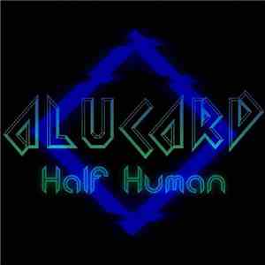 Alucard - Half Human download flac mp3