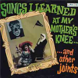 Anita Scott - Songs I Learned At My Mother's Knee... ...And Other Joints download flac mp3
