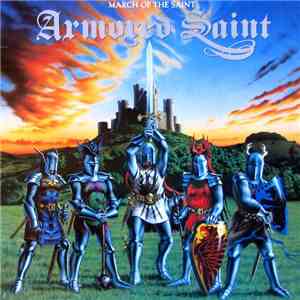 Armored Saint - March Of The Saint download flac mp3