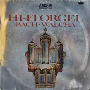 Bach · Walcha - Hi-Fi Orgel download flac mp3