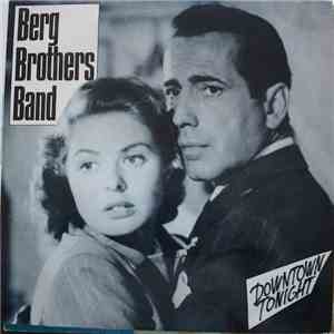 Berg Brothers Band - Downtown Tonight download flac mp3