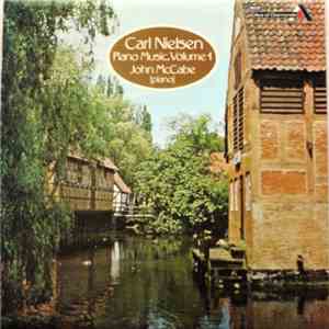 Carl Nielsen, John McCabe  - Piano Music, Volume 1 download flac mp3