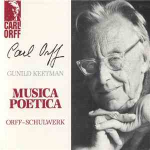 Carl Orff, Gunild Keetman - Musica Poetica: Orff-Schulwerk download flac mp3