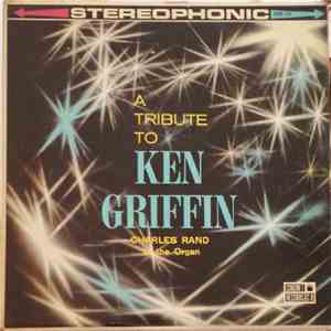 Charles Rand - A Tribute To Ken Griffin download flac mp3
