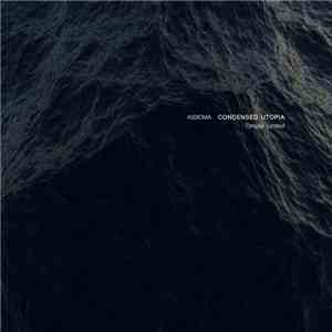 Condensed Utopia - Assioma download flac mp3