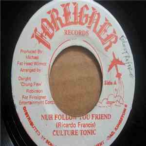 Culture Tonic - Nuh Follow You Friend download flac mp3