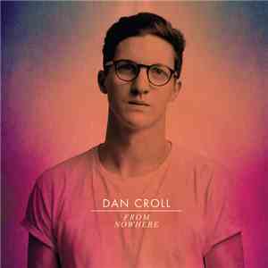Dan Croll - From Nowhere download flac mp3