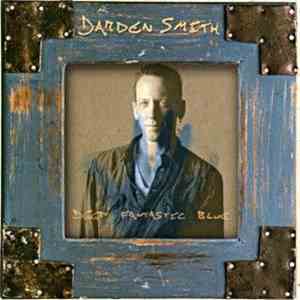Darden Smith - Deep Fantastic Blue download flac mp3