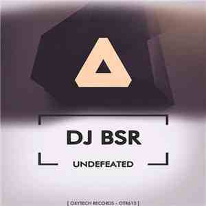 DJ BSR - Undefeated download flac mp3
