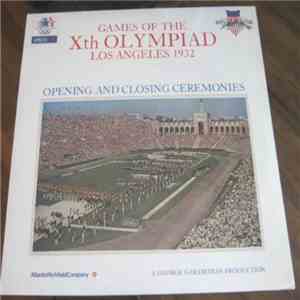 Douglas Fairbanks, Mary Pickford - Games Of The Xth Olympiad Los Angeles 1932: Opening And Closing Ceremonies download flac mp3