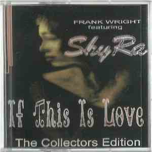 Frank Wright, ShyRa - If This Is Love download flac mp3