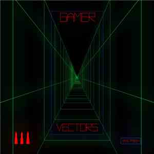 Gamer  - Vectors download flac mp3