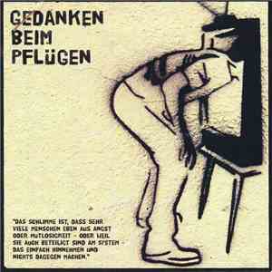Gedanken beim Pflügen - "Das Schlimme ist, dass ..." download flac mp3