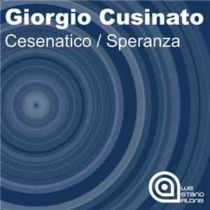 Giorgio Cusinato - Cesenatico / Speranza download flac mp3
