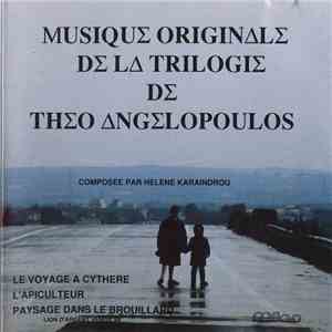 Helene Karaindrou - Musique Originale De La Trilogie De Theo Angelopoulos download flac mp3