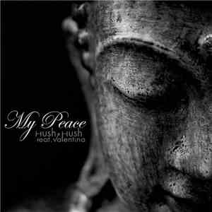 Hush Hush  Feat. Valentina - My Peace download flac mp3