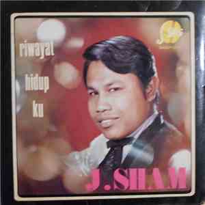 J. Sham - Riwayat Hidup Ku download flac mp3