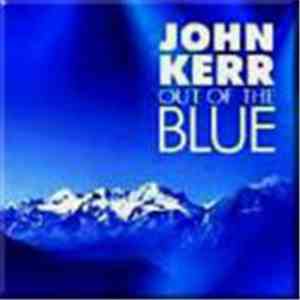John Kerr - Out Of The Blue download flac mp3