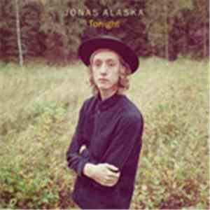 Jonas Alaska - Tonight download flac mp3