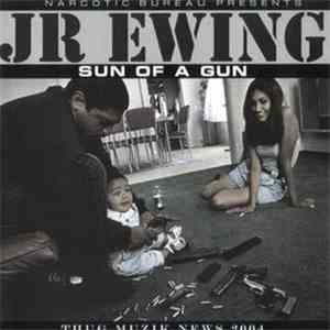 JR Ewing  - Son Of A Gun download flac mp3