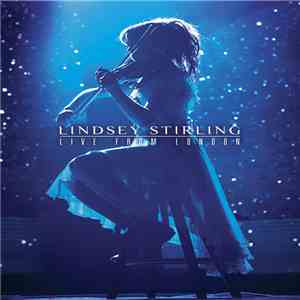 Lindsey Stirling - Live From London download flac mp3