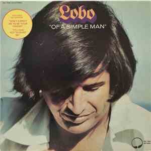Lobo  - Of A Simple Man download flac mp3
