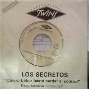 Los Secretos - Quiero Beber Hasta Perder El Control download flac mp3