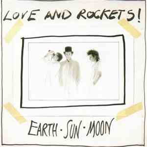 Love And Rockets - Earth • Sun • Moon download flac mp3