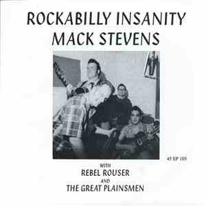 Mack Stevens And The Slapback Rhythmaires, The Great Plainsmen, Mack Stevens With Rebel Rouser , Rebel Rouser  - Rockabilly Insanity download flac mp3