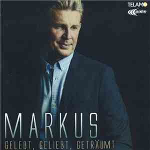 Markus  - Gelebt, Geliebt, Geträumt flac mp3 download