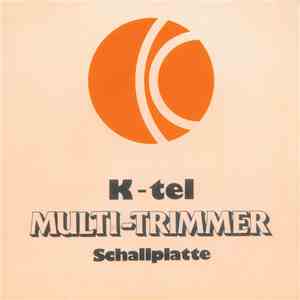 No Artist - K-tel Multi-Trimmer Schallplatte download flac mp3