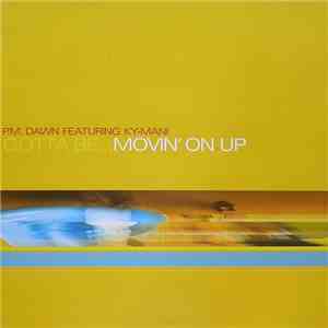 P.M. Dawn - Gotta Be...Movin' On Up download flac mp3