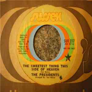 Presidents, The - The Sweetest Thing This Side Of Heaven / It's All Over Now download flac mp3
