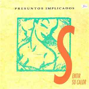 Presuntos Implicados - Sentir Su Calor download flac mp3