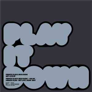 Prince Club & Rick Rude - Get Live EP download flac mp3