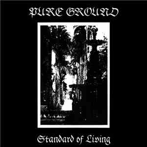 Pure Ground - Standard Of Living download flac mp3