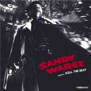 Sandy Warez - Kill The Beat download flac mp3