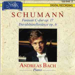 Schumann, Andreas Bach  - Fantasie C-dur, Op. 17 - Davidsbündlertänze Op. 6 download flac mp3