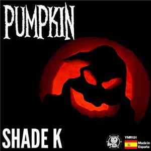 Shade K - Pumpkin download flac mp3